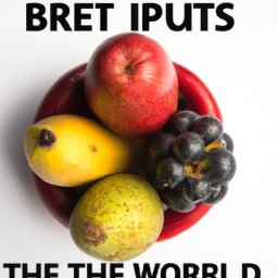 top 5 best fruits in the world